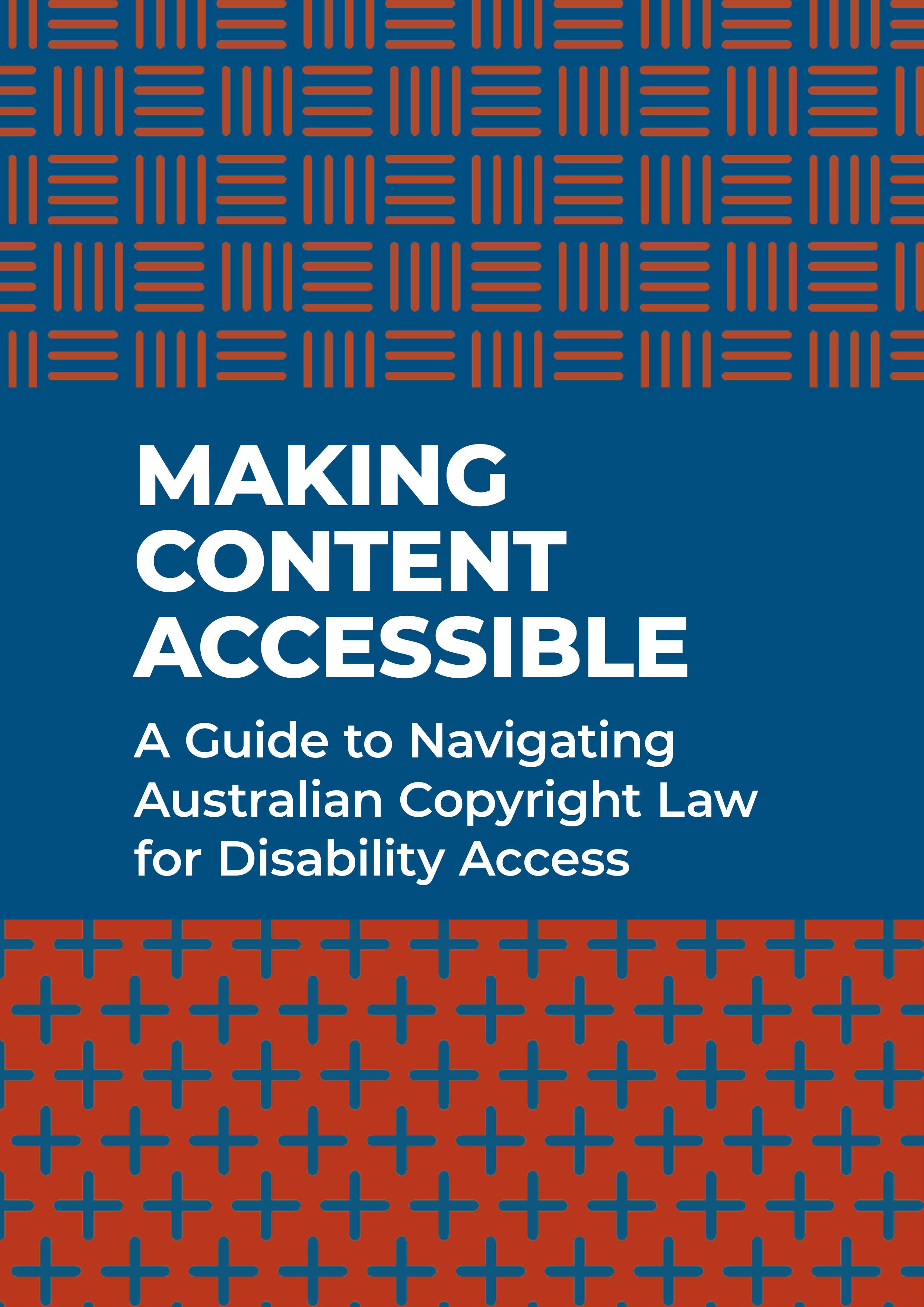 Front cover of Making Content Accessible. Dark blue and rusty red with modular patterns. Title overlaid in white.